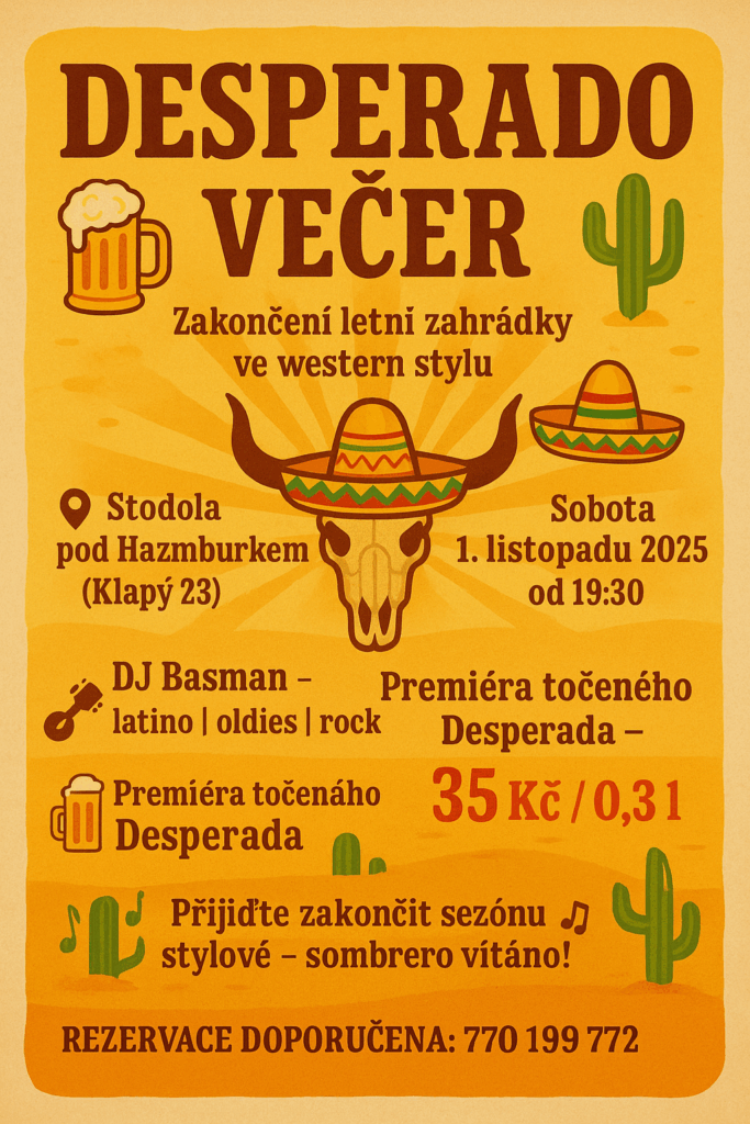 Desperado večer ve Stodole pod Hazmburkem – zakončení letní zahrádky ve western stylu s DJ Basmanem a premiérou točeného Desperada